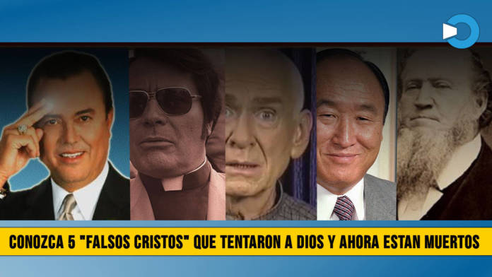 Conozca a 5 â€œFalsos Cristosâ€� que Tentaron a Dios y ahora estÃ¡n Muertos