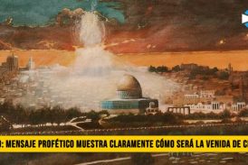 Video: Mensaje ProfÃ©tico muestra Claramente cÃ³mo serÃ¡ la Venida de Jesucristo