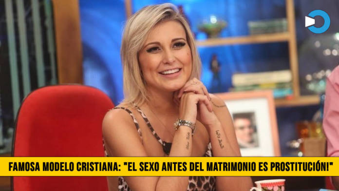 Famosa Modelo Cristiana: â€œEl Sexo antes del Matrimonio es ProstituciÃ³nâ€�