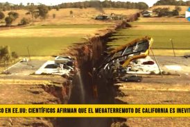 PÃ¡nico en Estados Unidos: CientÃ­ficos afirman que el Megaterremoto de California es Inevitable