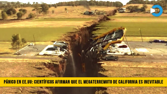 PÃ¡nico en Estados Unidos: CientÃ­ficos afirman que el Megaterremoto de California es Inevitable