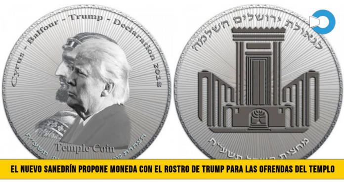 Nuevo SanedrÃ­n propone moneda con el rostro de Trump para las Ofrendas del Tercer Templo
