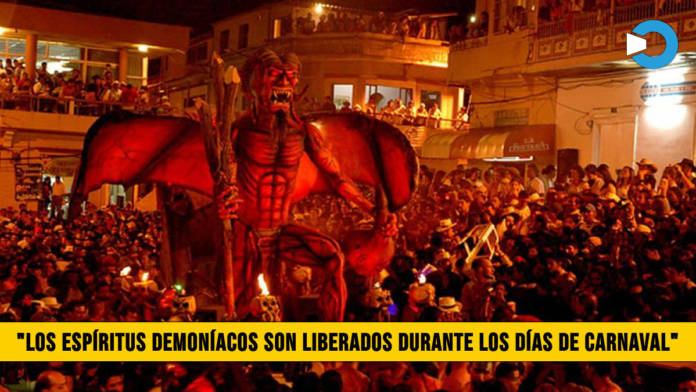 â€œLos EspÃ­ritus DemonÃ­acos son Liberados durante los DÃ­as de Carnavalâ€� afirma Satanista