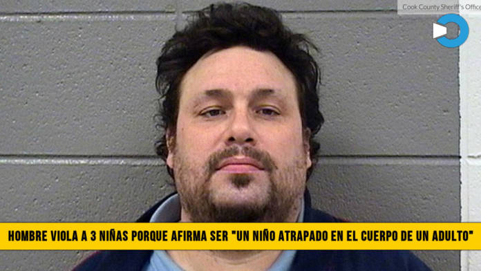 Hombre viola a tres niÃ±as porque se siente un â€œNiÃ±o atrapado el cuerpo de un Adultoâ€�