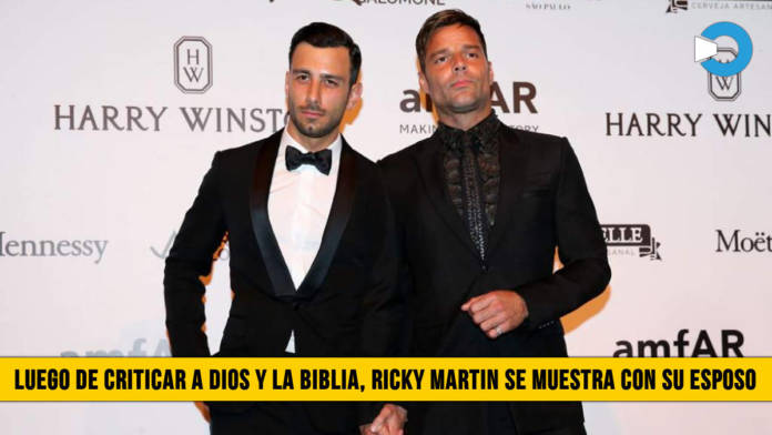 Luego de Criticar a Dios y la Biblia, Ricky Martin se muestra con su nuevo Esposo