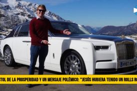 ApÃ³stol de la Prosperidad y un mensaje PolÃ©mico: â€œJesÃºs hubiera tenido un Rolls Royceâ€�