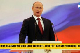 Putin muestra Armamento Nuclear que convierte a Rusia en el paÃ­s mÃ¡s Poderoso del Mundo